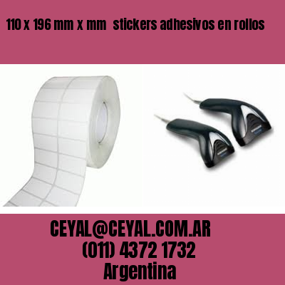 110 x 196 mm x mm  stickers adhesivos en rollos