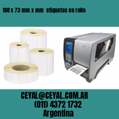 188 x 73 mm x mm  etiquetas en rollo