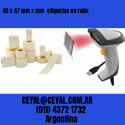 49 x 47 mm x mm  etiquetas en rollo