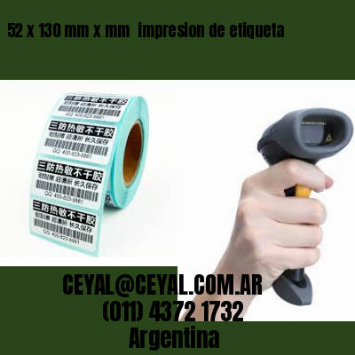 52 x 130 mm x mm  impresion de etiqueta