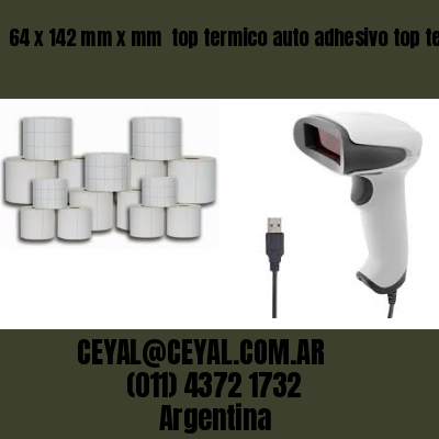 64 x 142 mm x mm  top termico auto adhesivo top termico adesivo