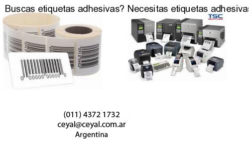 Buscas etiquetas adhesivas? Necesitas etiquetas adhesivas? Necesitas impirmir etiquetas adhesivas