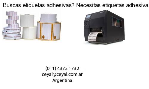Buscas etiquetas adhesivas? Necesitas etiquetas adhesivas? Necesitas impirmir etiquetas adhesivas