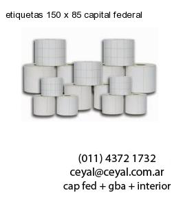 etiquetas 150 x 85 capital federal