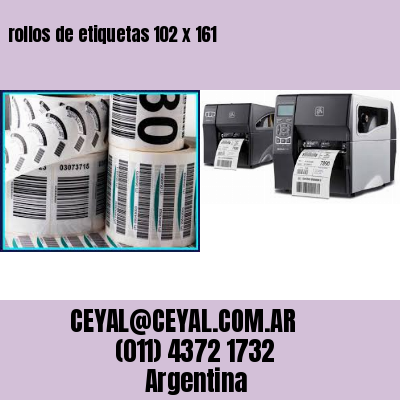 rollos de etiquetas 102 x 161