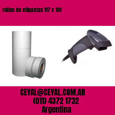 rollos de etiquetas 117 x 101