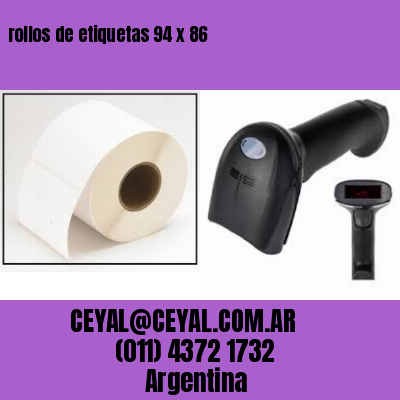 rollos de etiquetas 94 x 86