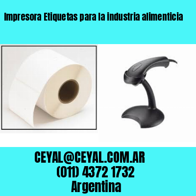 Impresora Etiquetas para la industria alimenticia