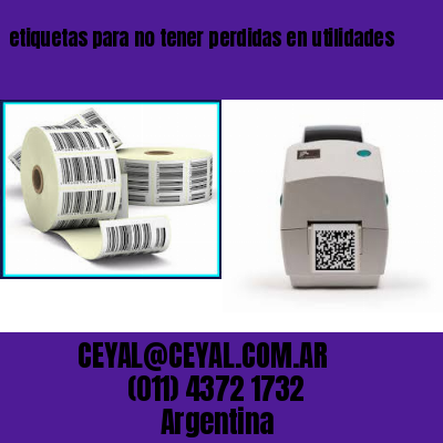 etiquetas para no tener perdidas en utilidades