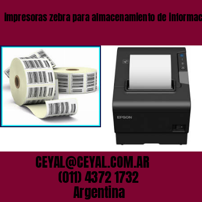 impresoras zebra para almacenamiento de información