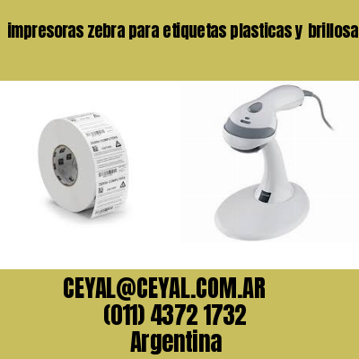 impresoras zebra para etiquetas plasticas y brillosas
