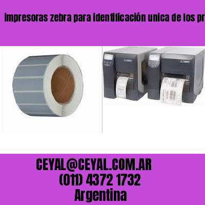 impresoras zebra para identificación unica de los productos