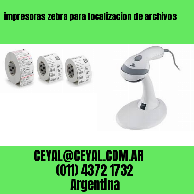 impresoras zebra para localizacion de archivos
