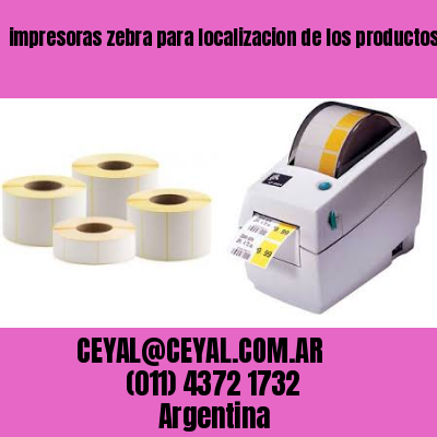 impresoras zebra para localizacion de los productos