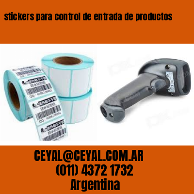 stickers para control de entrada de productos