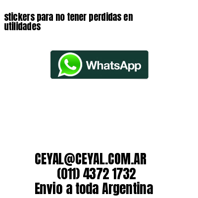 stickers para no tener perdidas en utilidades