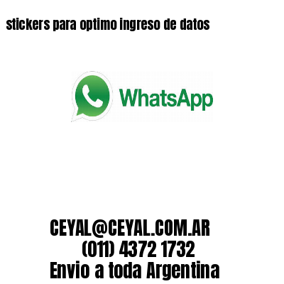 stickers para optimo ingreso de datos