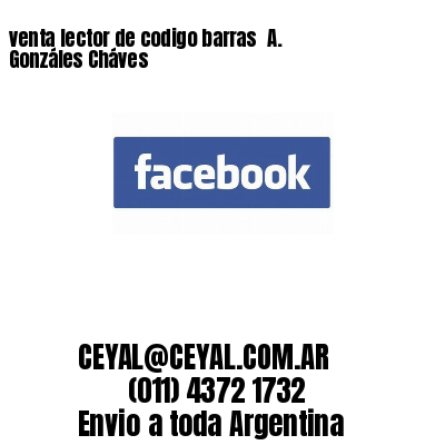 venta lector de codigo barras 	A. Gonzáles Cháves