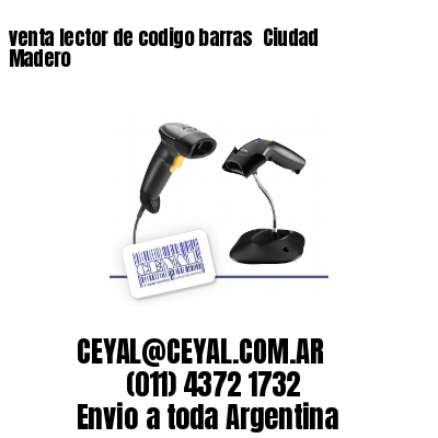 venta lector de codigo barras 	Ciudad Madero