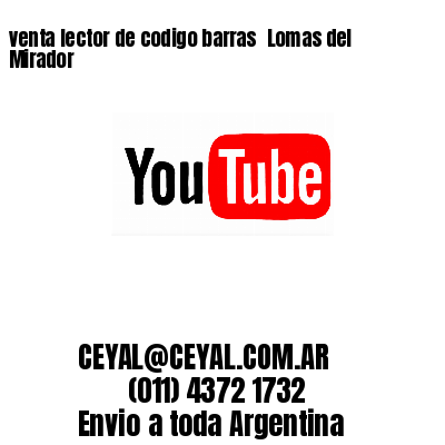 venta lector de codigo barras 	Lomas del Mirador