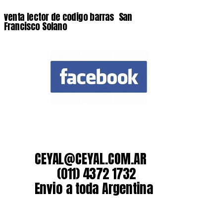 venta lector de codigo barras 	San Francisco Solano