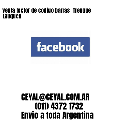 venta lector de codigo barras 	Trenque Lauquen