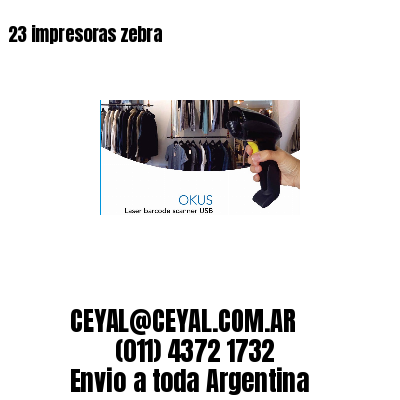 23 impresoras zebra