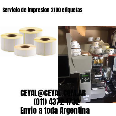 Servicio de impresion 2100 etiquetas