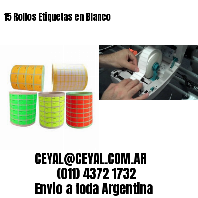 15 Rollos Etiquetas en Blanco