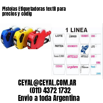 Pistolas Etiquetadoras textil para precios y códig
