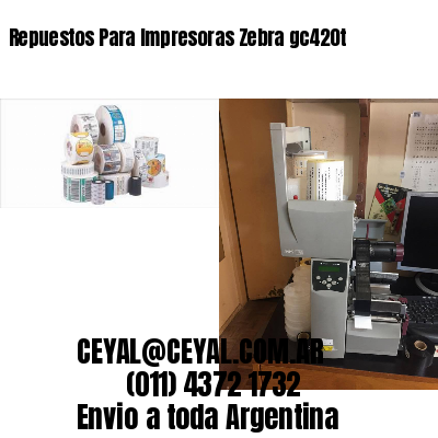 Repuestos Para Impresoras Zebra gc420t