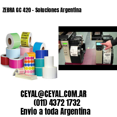ZEBRA GC 420 – Soluciones Argentina