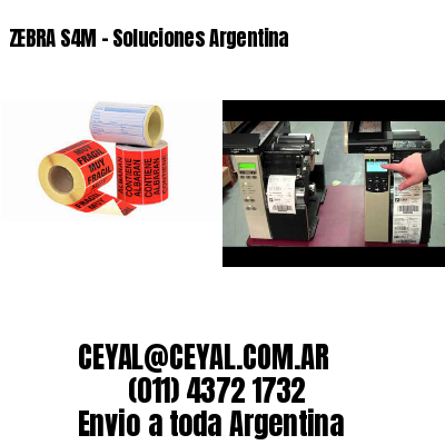 ZEBRA S4M – Soluciones Argentina
