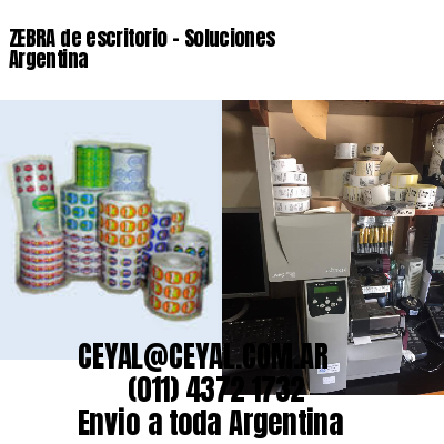 ZEBRA de escritorio – Soluciones Argentina