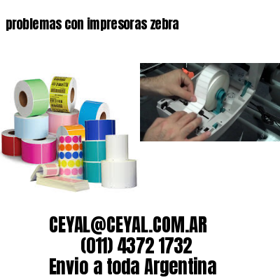 problemas con impresoras zebra