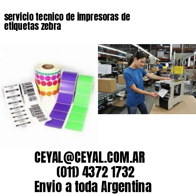 servicio tecnico de impresoras de etiquetas zebra