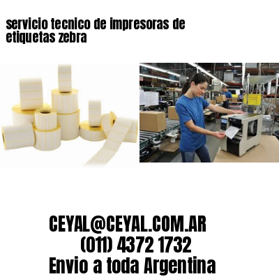 servicio tecnico de impresoras de etiquetas zebra