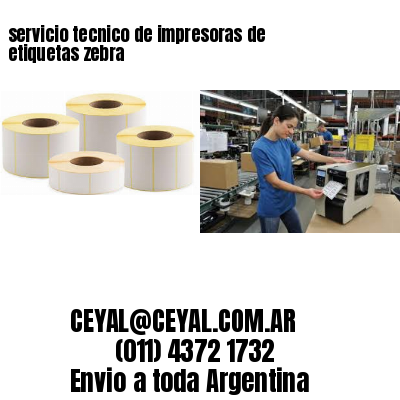 servicio tecnico de impresoras de etiquetas zebra