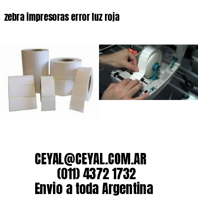 zebra impresoras error luz roja
