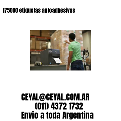 175000 etiquetas autoadhesivas