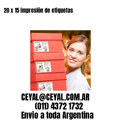 20 x 15 impresión de etiquetas