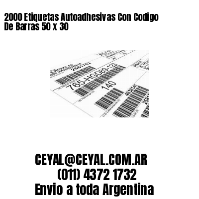 2000 Etiquetas Autoadhesivas Con Codigo De Barras 50 x 30