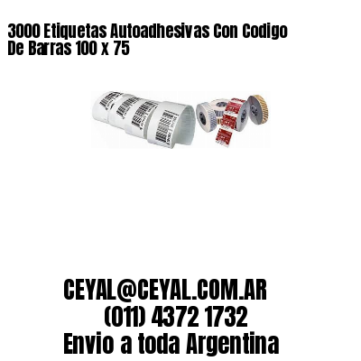 3000 Etiquetas Autoadhesivas Con Codigo De Barras 100 x 75