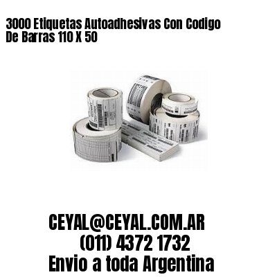 3000 Etiquetas Autoadhesivas Con Codigo De Barras 110 X 50