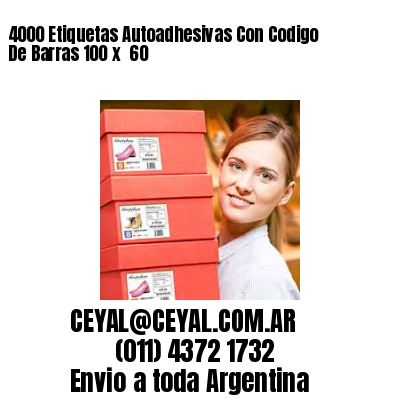 4000 Etiquetas Autoadhesivas Con Codigo De Barras 100 x  60