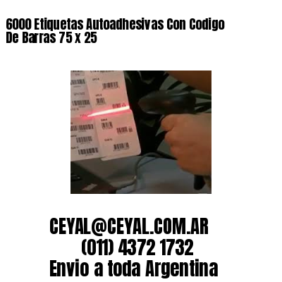 6000 Etiquetas Autoadhesivas Con Codigo De Barras 75 x 25