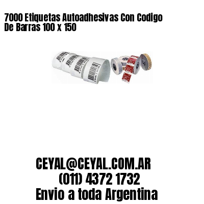 7000 Etiquetas Autoadhesivas Con Codigo De Barras 100 x 150