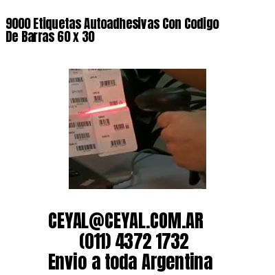 9000 Etiquetas Autoadhesivas Con Codigo De Barras 60 x 30