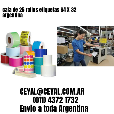 caja de 25 rollos etiquetas 64 X 32 argentina