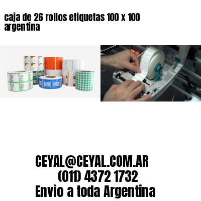 caja de 26 rollos etiquetas 100 x 100 argentina